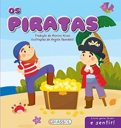 Os piratas: Col. Livro para tocar e sentir