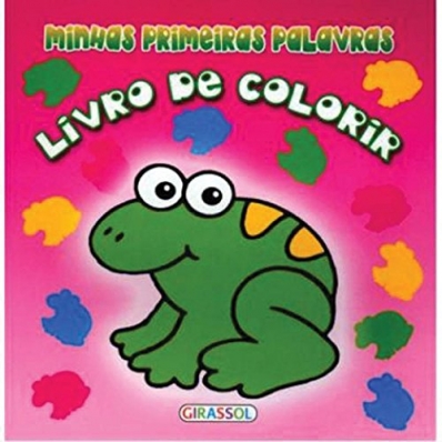 Sapo - Livro de colorir: Col. Minhas primeiras palavras