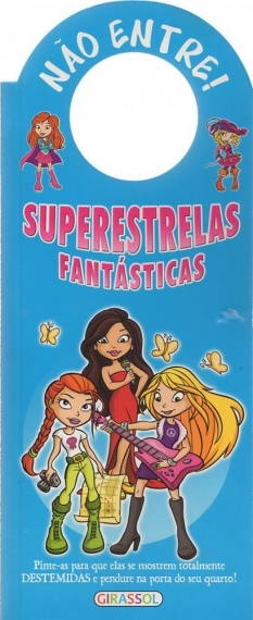 Superestrelas fantásticas: Col. Não entre!
