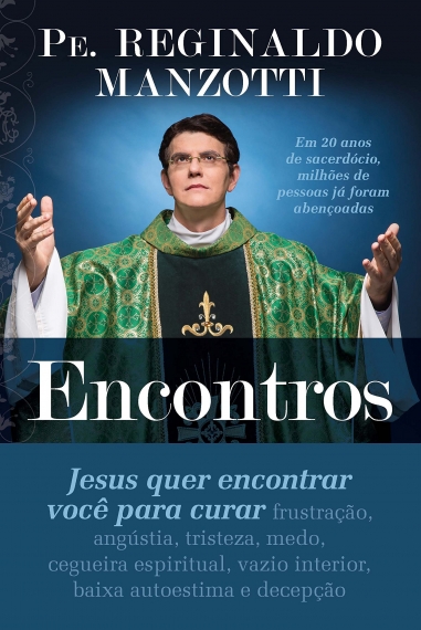 Encontros: Col. Trilogia sinais do sagrado - Pe. Reginaldo