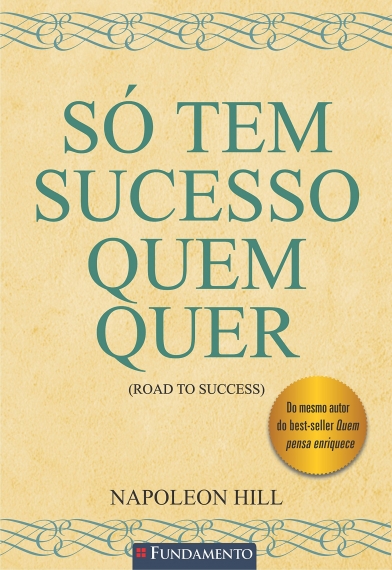Só tem sucesso quem quer