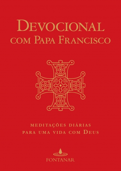 Devocional com Papa Francisco: Meditações diárias para uma vida com Deus