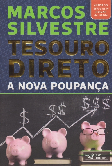 Tesouro Direto: A nova poupança