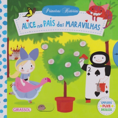 Alice no país das maravilhas: Col. Primeiras histórias
