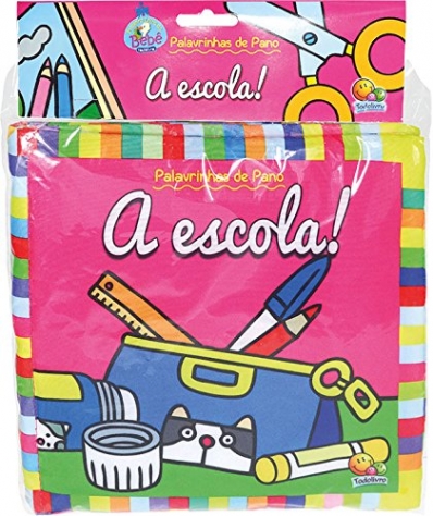 A escola: Col. Palavrinhas de pano I