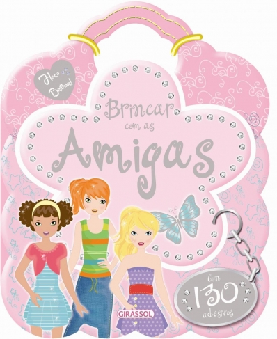 Brincar com as amigas: Col. Hora de brilhar!