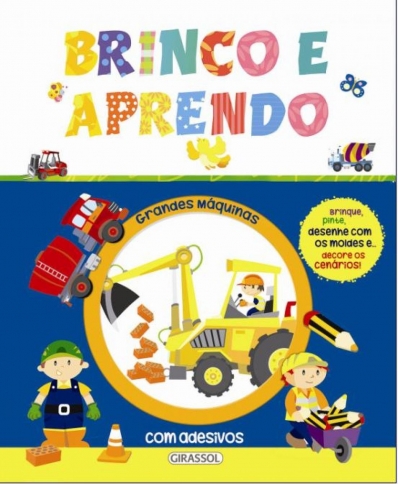 Grandes máquinas: Col. Brinco e aprendo