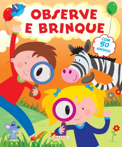 Observe e brinque - Com 50 adesivos