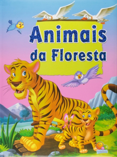 Animais da floresta: Col. Mundo dos animais
