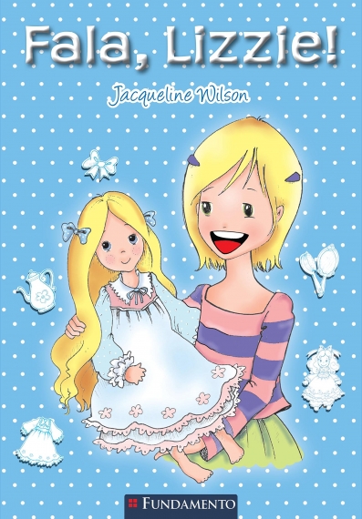 Jacqueline Wilson - Fala, Lizzie!