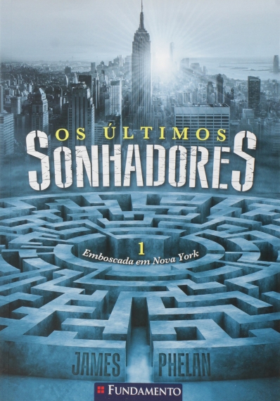 Os Últimos Sonhadores 01 - Emboscada Em Nova York