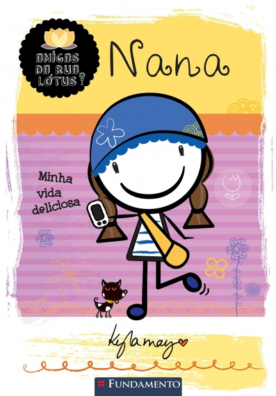Amigas Da Rua Lótus - Nana: Minha Vida Deliciosa