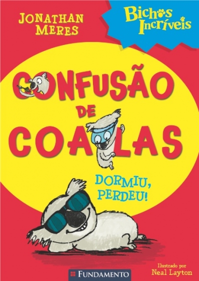 Bichos Incríveis - Confusão De Coalas - Dormiu, Perdeu!