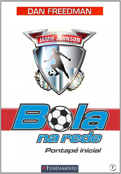 Bola Na Rede 01 - O Pontapé Inicial