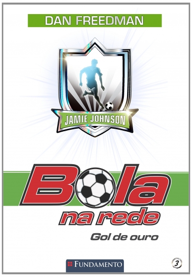 Bola Na Rede 03 - Gol De Ouro