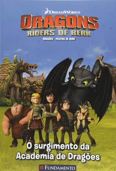Dragões - Pilotos De Berk - O Surgimento Da Academia De Dragões (Dreamworks)