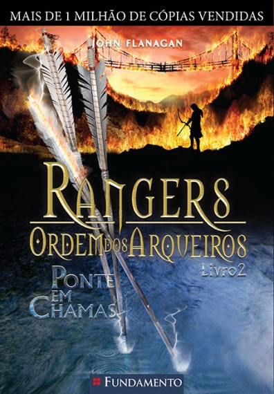 Rangers Ordem Dos Arqueiros 02 - Ponte Em Chamas