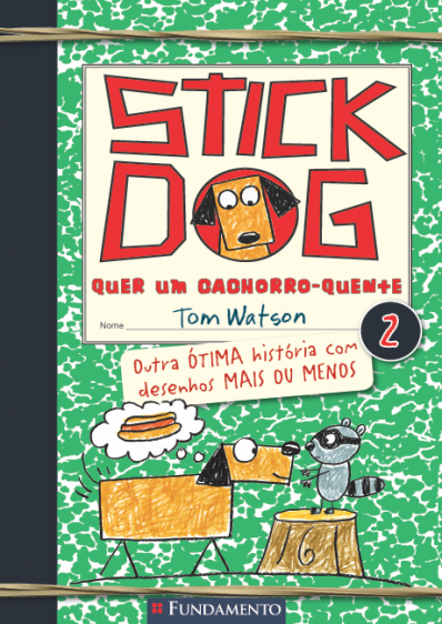 Stick Dog 02 - Stick Dog Quer Um Cachorro Quente