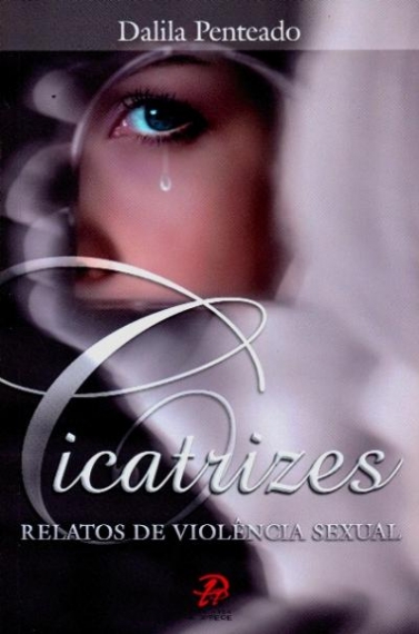 Cicatrizes - Relatos de violência sexual