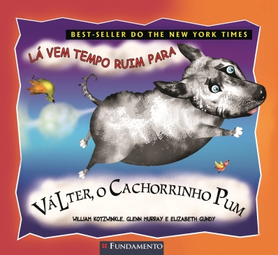 Válter, o cachorrinho pum - Lá vem tempo ruim para Válter