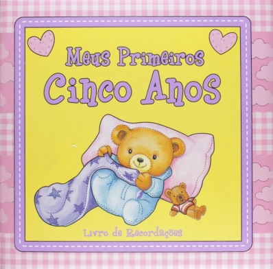 Meus primeiros cinco anos: Livro de recordações - Rosa
