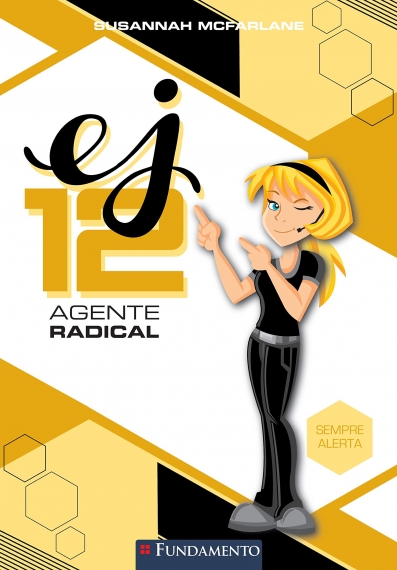 EJ12 Agente Radical - Sempre alerta