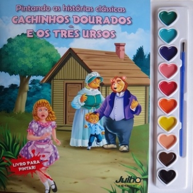 Pintando as histórias clássicas: Cachinhos dourados e os três ursos - Livro com aquarela