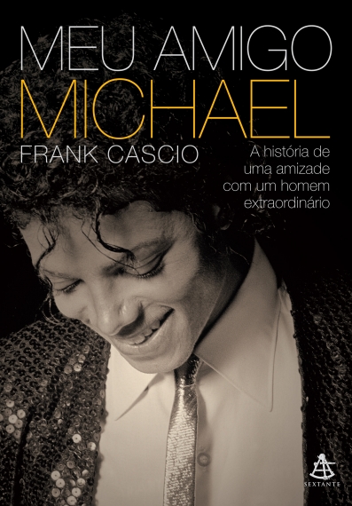 Meu amigo Michael - A história de uma amizade com um homem extraordinário