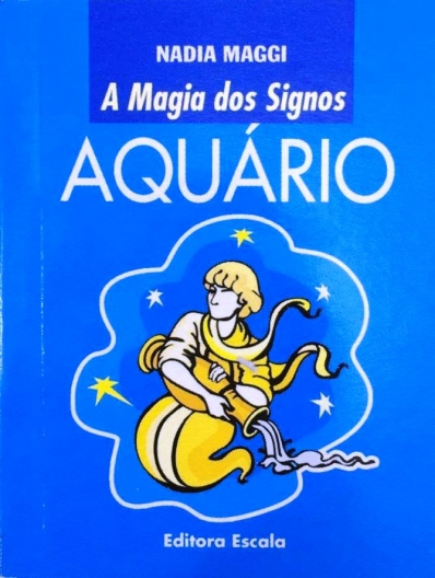 Aquário - Col. A magia dos signos