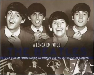 A Lenda em fotos: The Beatles
