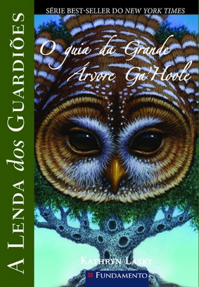 A Lenda dos Guardiões - O Guia da Grande Árvore GaHoole