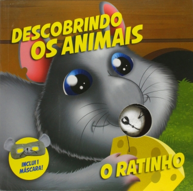 O ratinho: Col. Descobrindo os animais