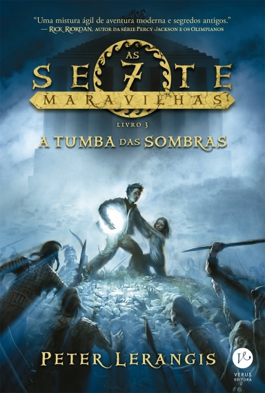 A tumba das sombras: As sete maravilhas - Livro 3