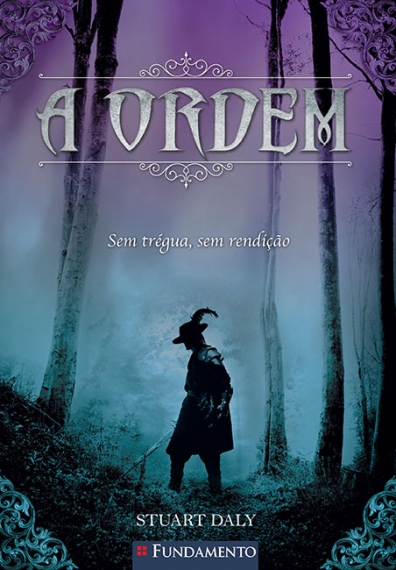 A ordem 01 - Sem trégua, sem rendição