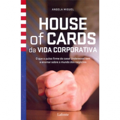 House of cards da vida corporativa