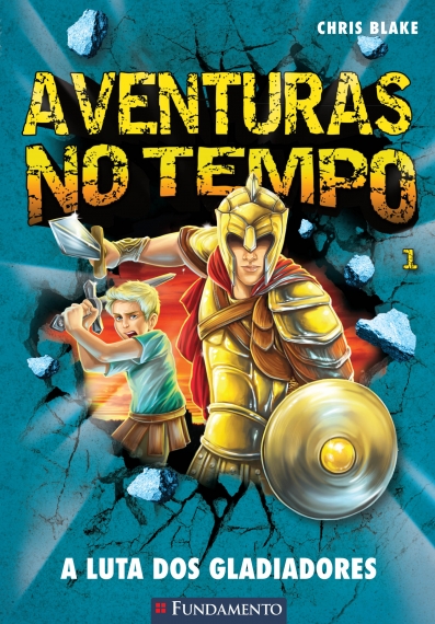 Aventuras no tempo 1 - A luta dos gladiadores