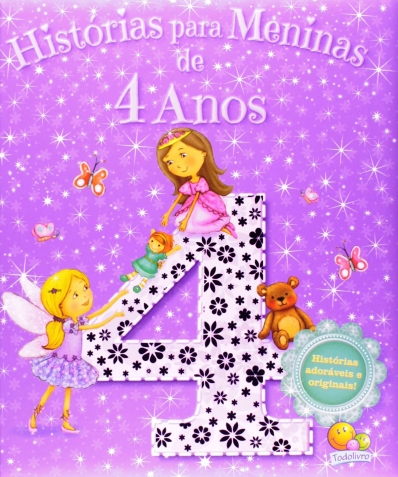 Histórias para meninas de 4 anos - Col. Histórias agradáveis e originais