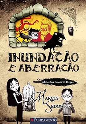 Os mistérios do Corvo Edgar 1 - Inundação e aberração