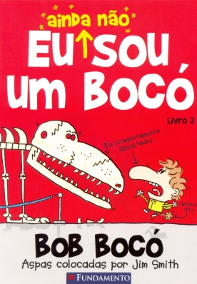 Bob Bocó 2 - Eu Ainda não Sou um Bocó