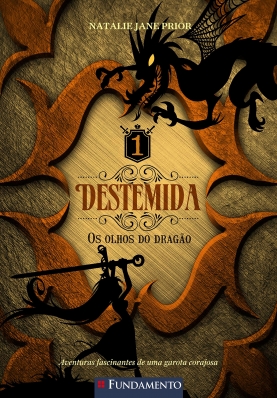 Destemida 1 - Os olhos do dragão