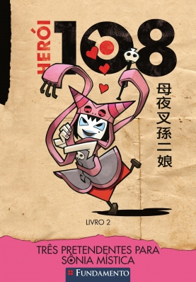 Herói 108 02 - Três pretendentes para sônia mística