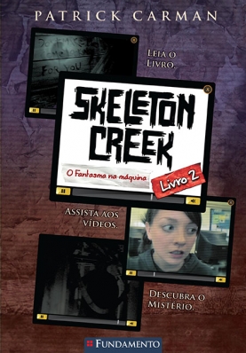 Skeleton Creek 02 - O fantasma na máquina