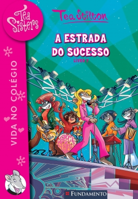 Tea Sisters 7 - A Estrada do Sucesso