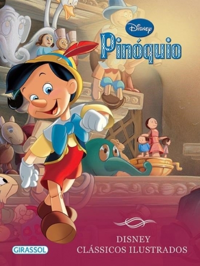 Pinóquio: Col. Clássicos Ilustrados - Disney