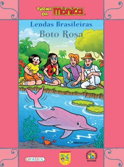 Boto rosa: Col. Lendas brasileiras - Turma da Mônica