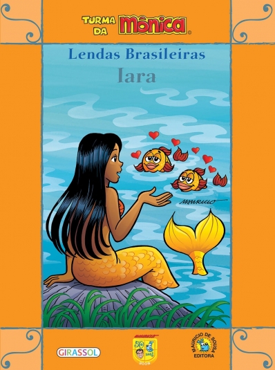 Iara: Col. Lendas brasileiras - Turma da Mônica