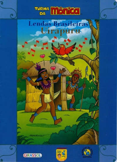 Uirapuru: Col. Lendas brasileiras - Turma da Mônica