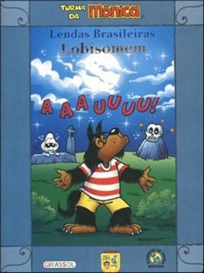 Lobisomem: Col. Lendas brasileiras - Turma da Mônica