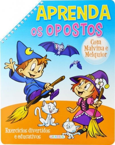 Aprenda os opostos: Col. com malvina e melquior