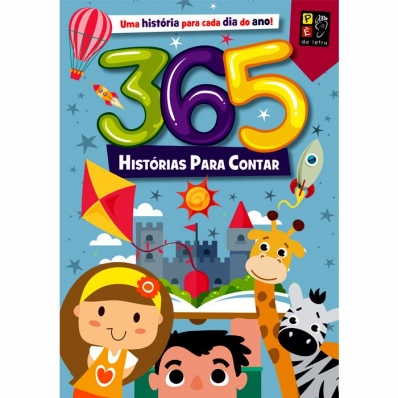 365 histórias para contar - Uma história para cada dia do ano!